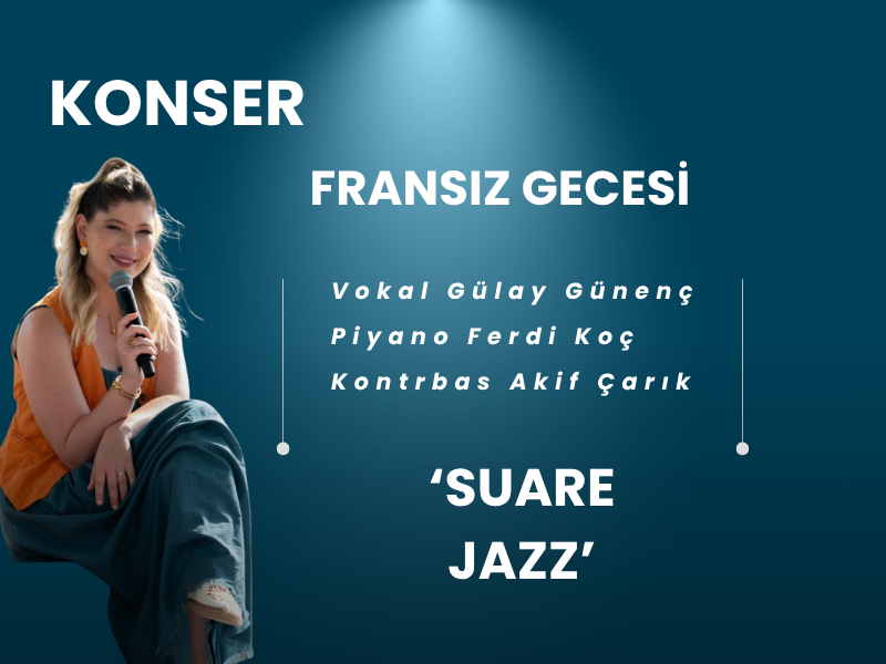 GÜLAY GÜNENÇ ÜÇLÜSÜ İLE FRANSIZ ESİNTİLERİ KONSERİ